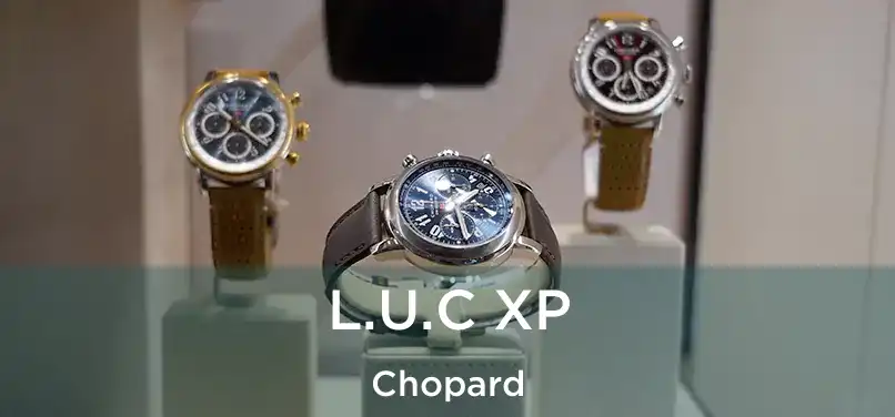  L.U.C XP Chopard