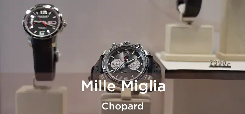  Mille Miglia Chopard