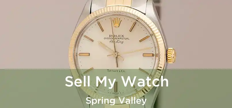  Sell My Watch Spring Valley