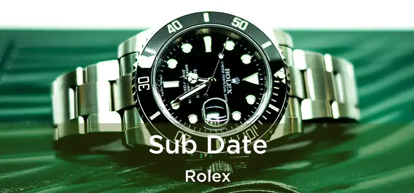  Sub Date Rolex