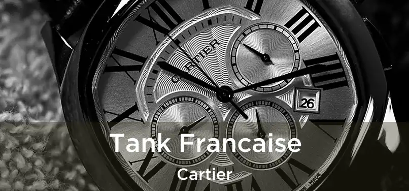  Tank Francaise Cartier