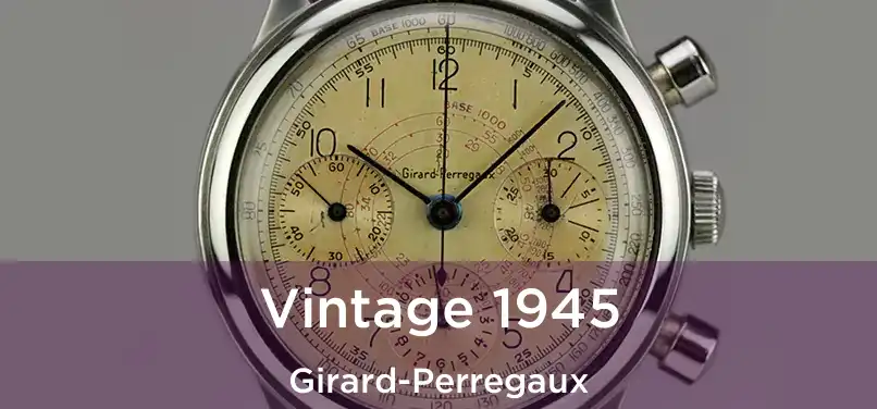  Vintage 1945 Girard-Perregaux